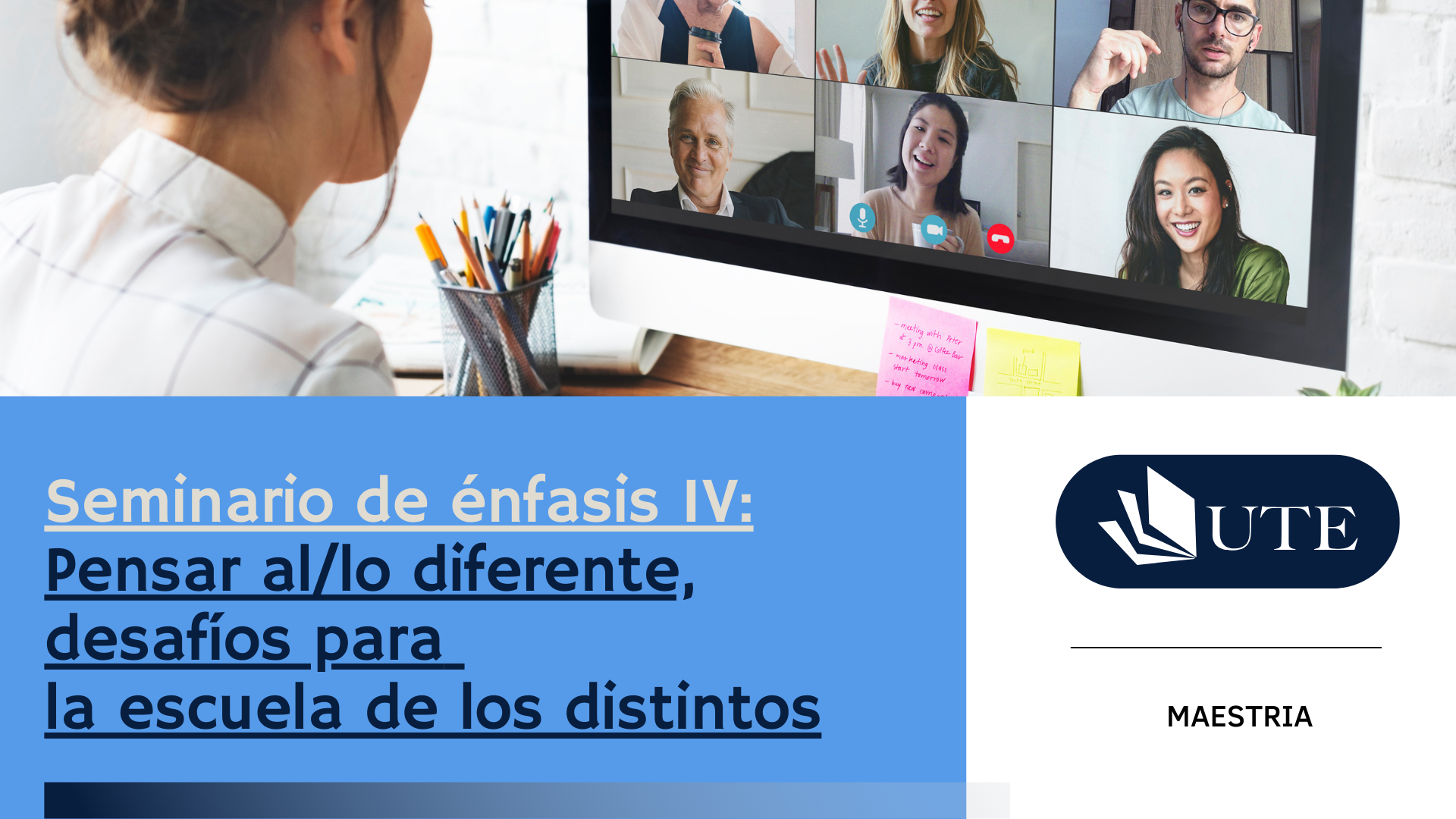 FALL 2025 - ME - C4 - Seminario de énfasis IV: Pensar al/lo diferente, desafíos para  la escuela de los distintos