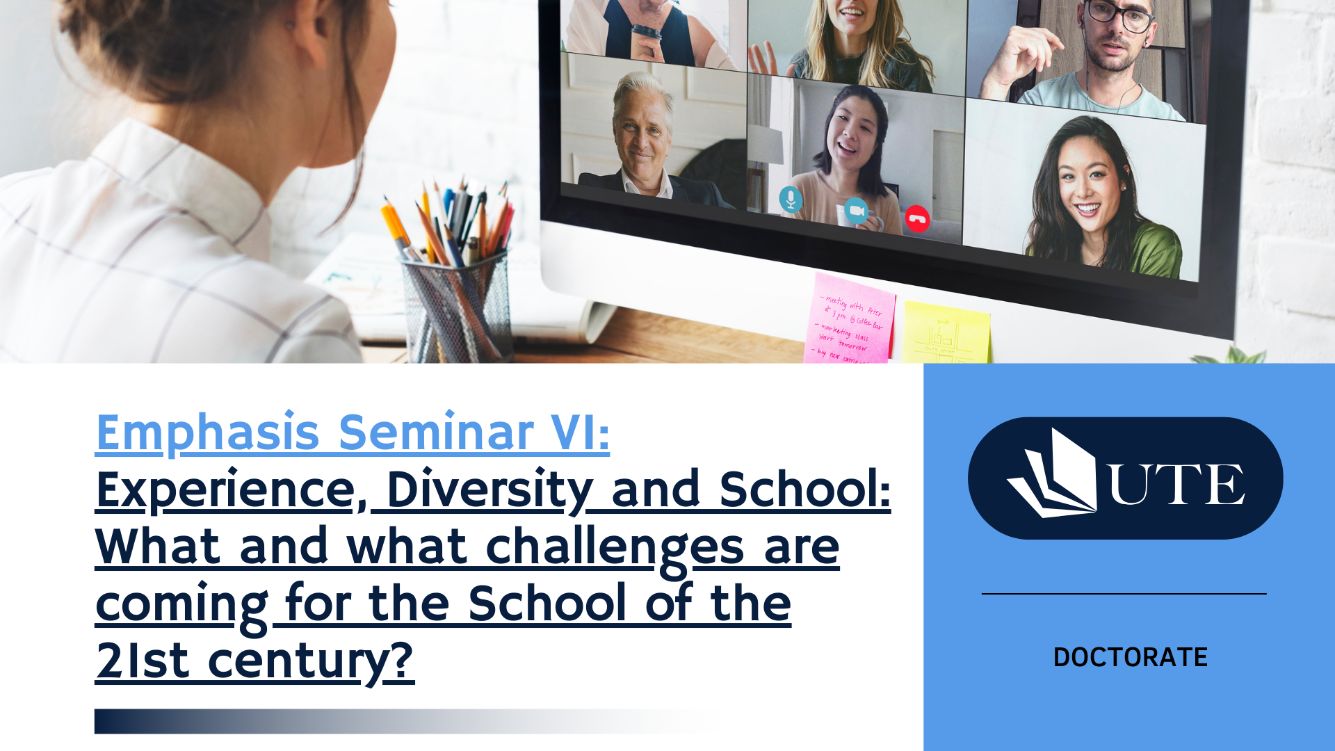 Emphasis Seminar VI: Experience, Diversity and School: What and what challenges are coming for the School of the 21st century?