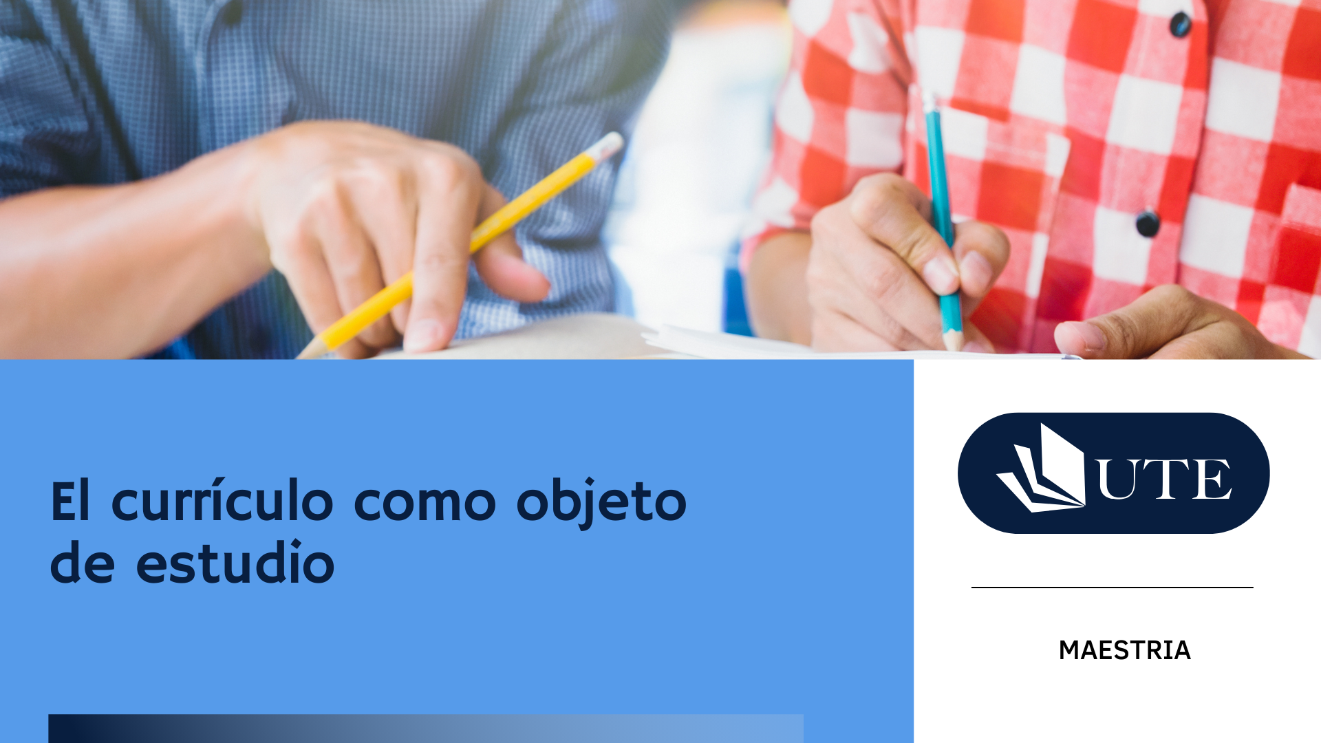 SUMMER 2026 - MC - C7 - El currículo como objeto de estudio - Sección 3