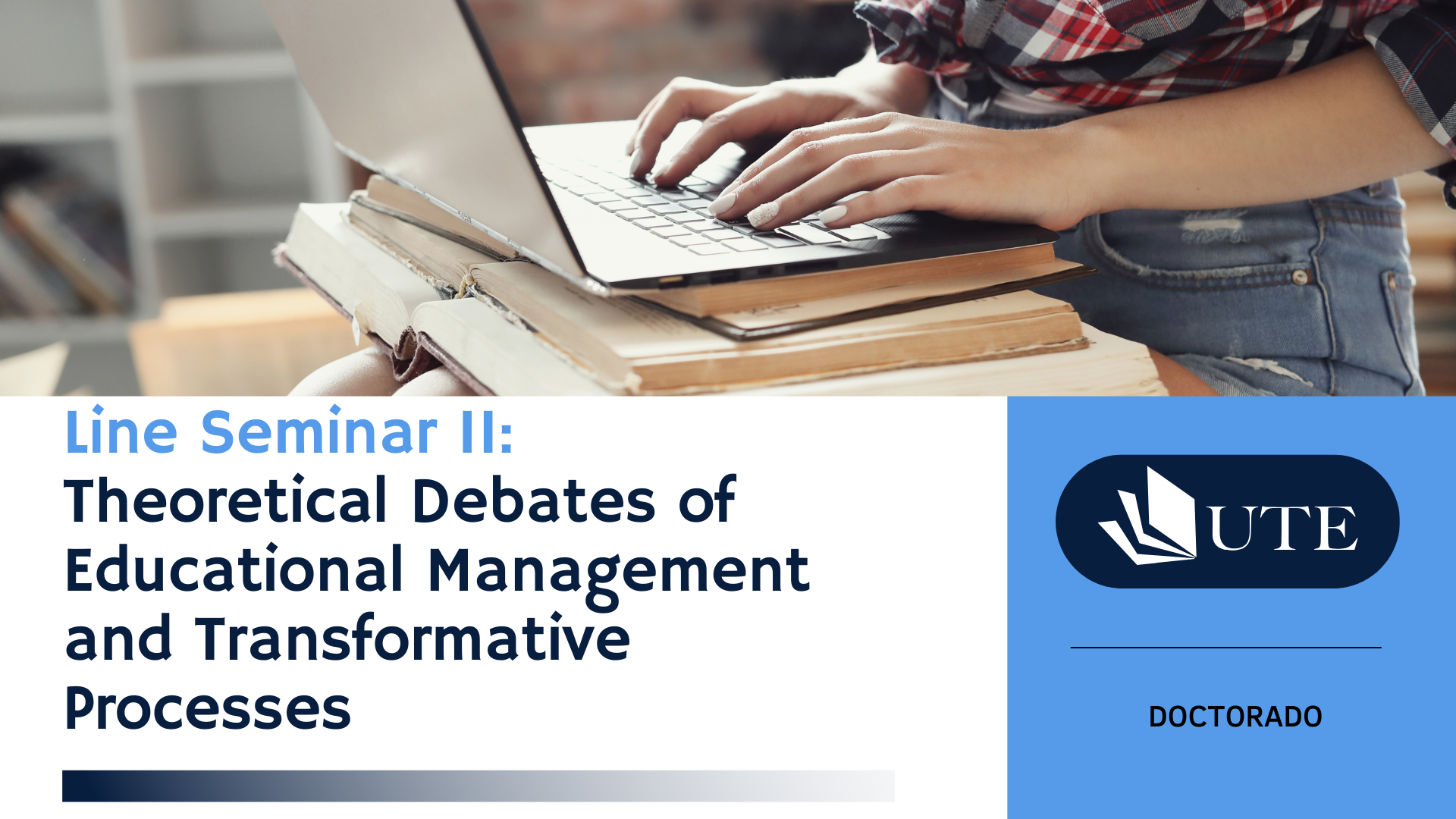 Line Seminar II: Theoretical Debates  of Educational Management and Transformative Processes