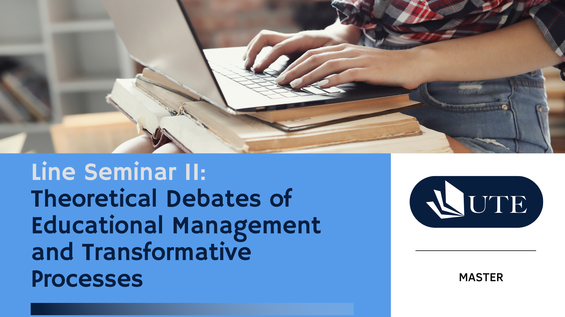 Line Seminar II: Theoretical Debates of Educational Management and Transformative Processes