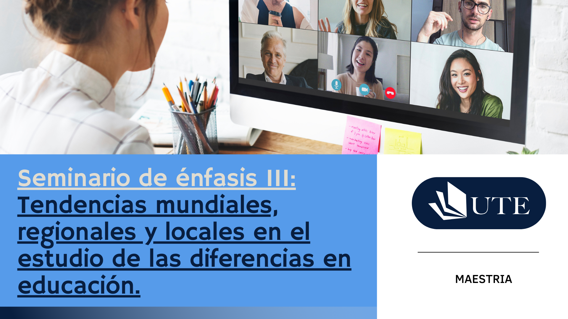 COHORTE 1 - Seminario de énfasis III: Tendencias mundiales, regionales y locales en el estudio de las diferencias en educación.