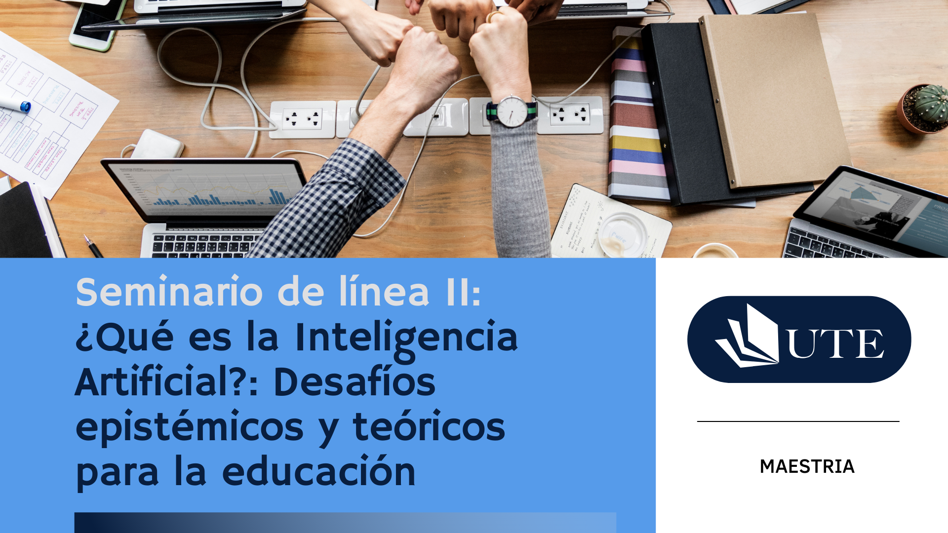 COHORTE 2 - Seminario de  línea II:  ¿Qué es la Inteligencia Artificial?: Desafíos epistémicos y teóricos para la educación.