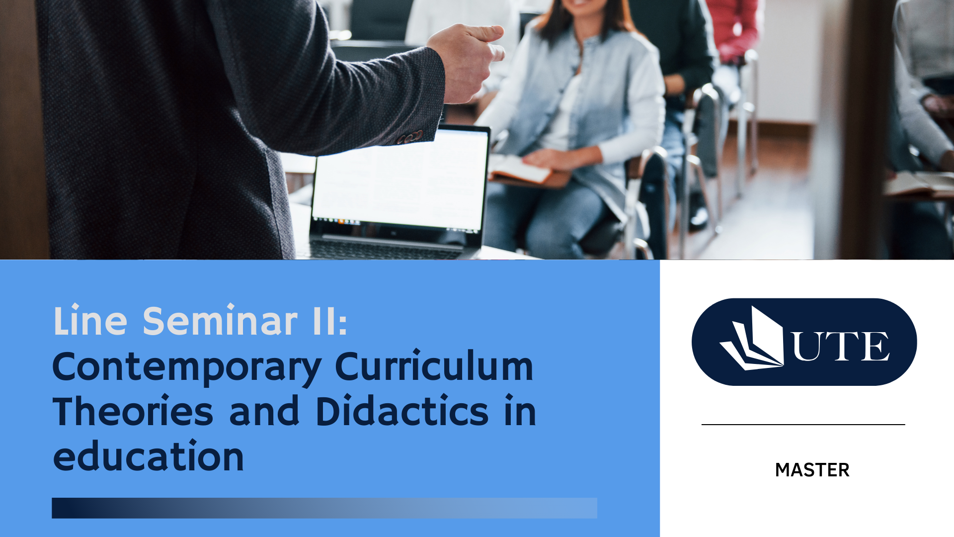 Line Seminar II: Contemporary Curriculum Theories and Didactics in education