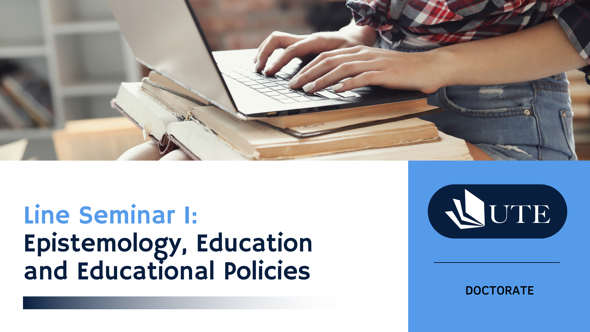 Line Seminar I: Epistemology, Education and Educational Policies
