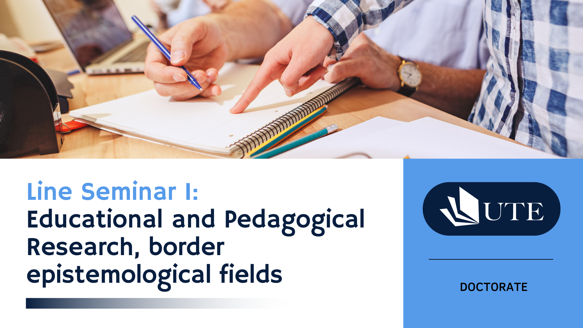 Line Seminar I: Educational and Pedagogical Research, border epistemological fields