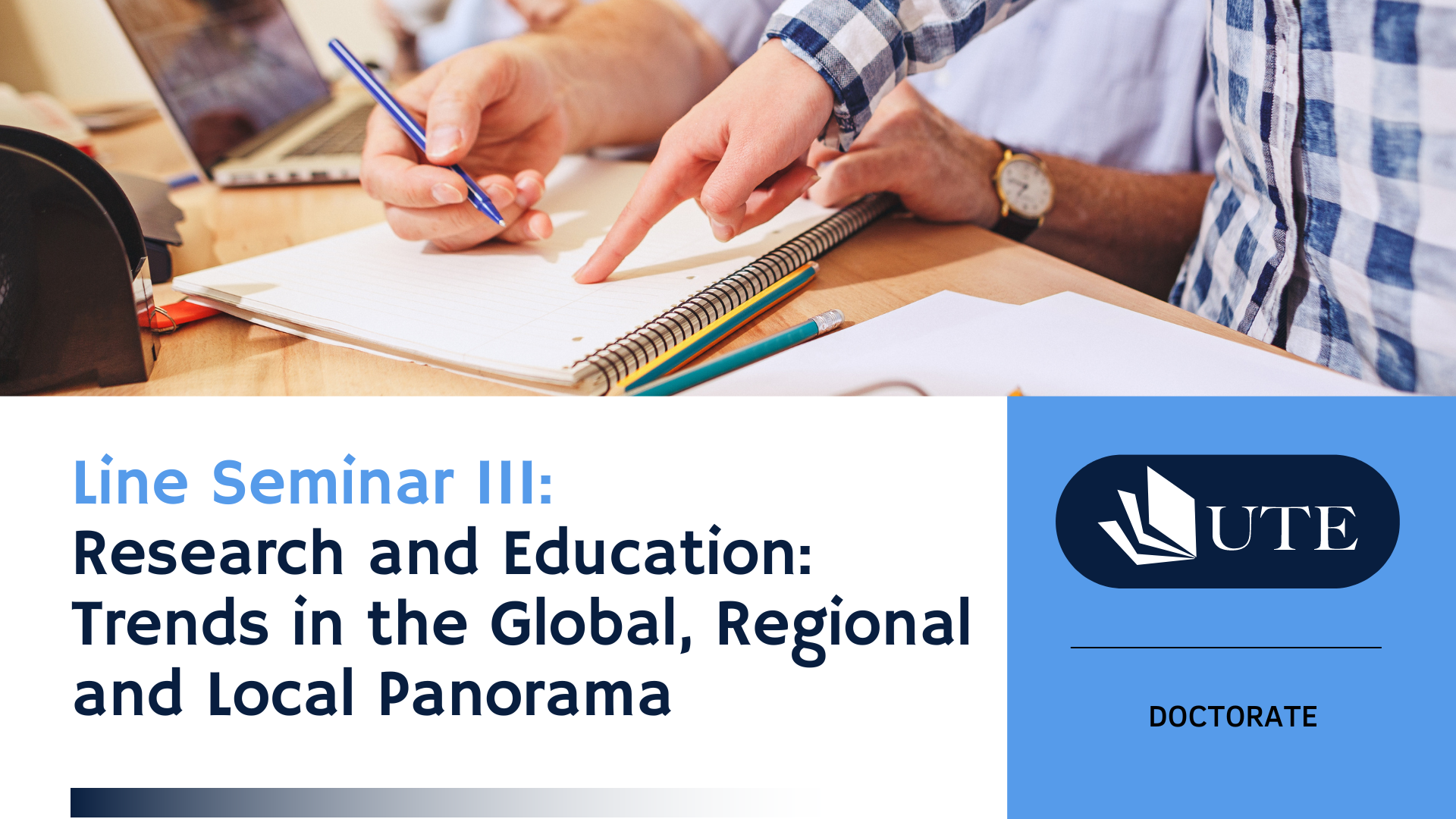 Line Seminar III: Research and Education: Trends in the Global, Regional and Local Panorama