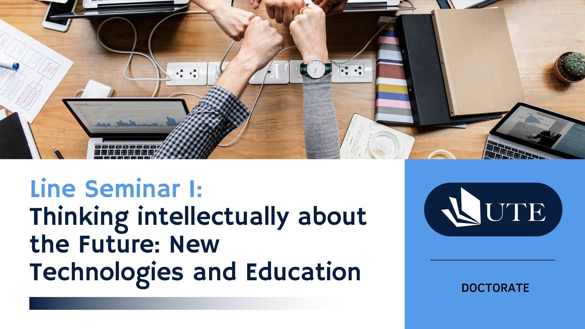 Line Seminar I: Thinking intellectually about the Future: New Technologies and Education