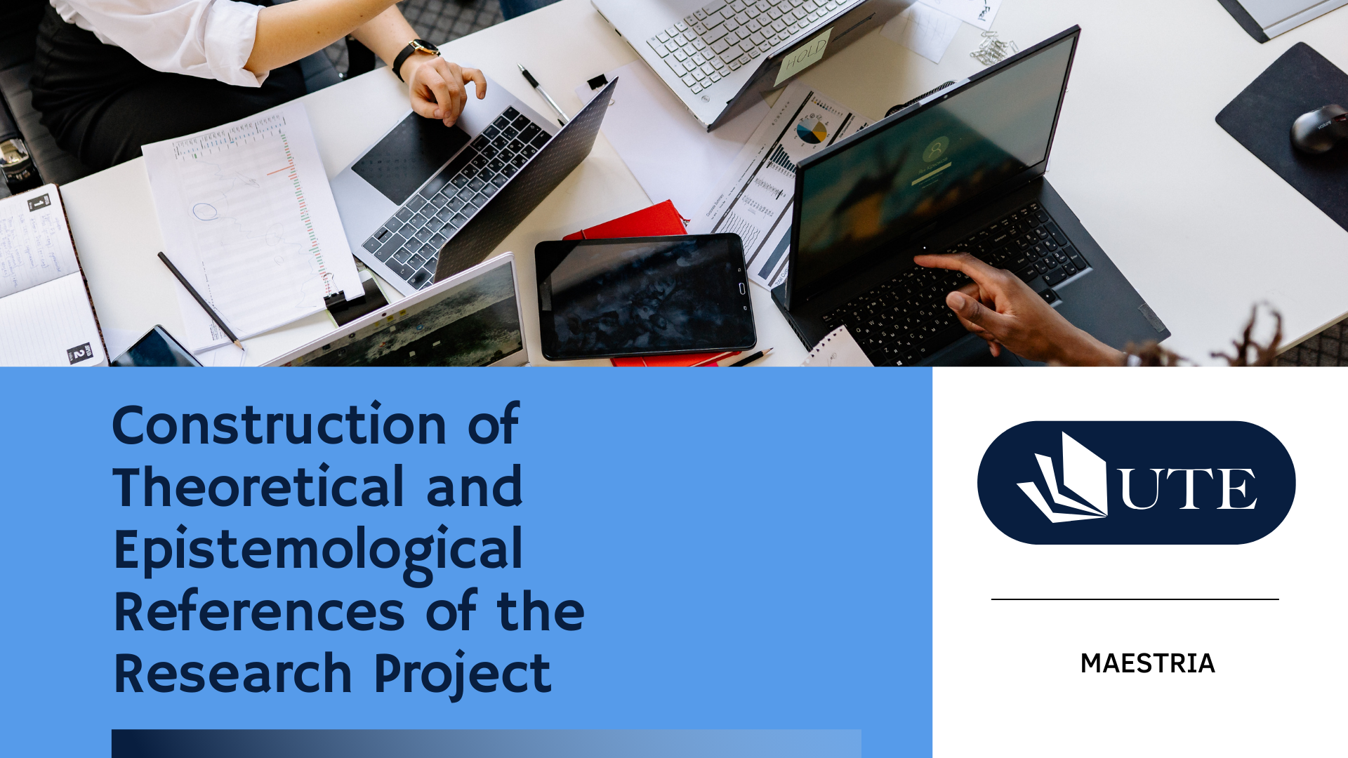   	 Construction of Theoretical and Epistemological References of the Research Project