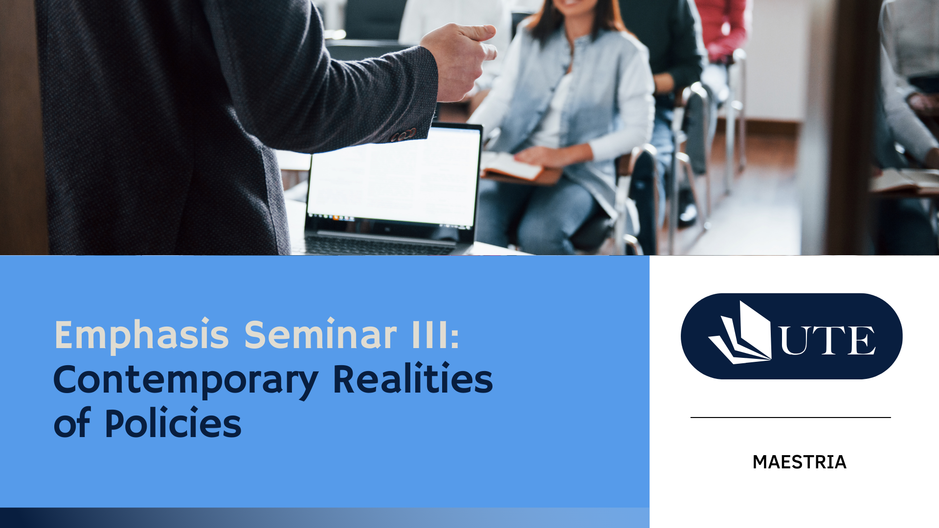    	 Emphasis Seminar III: Contemporary Realities of Policies Educational in Curriculum and Didactics