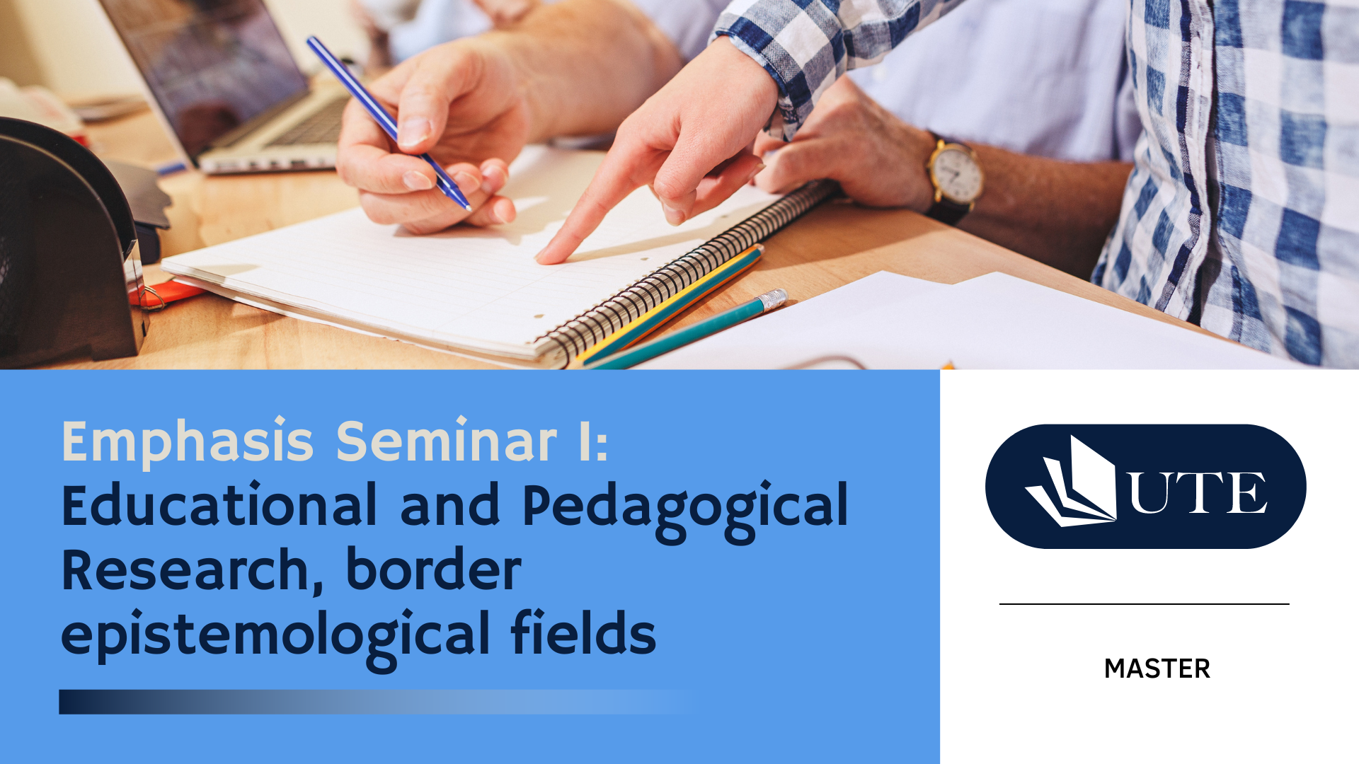 Emphasis Seminar I: Educational and Pedagogical Research, border epistemological fields