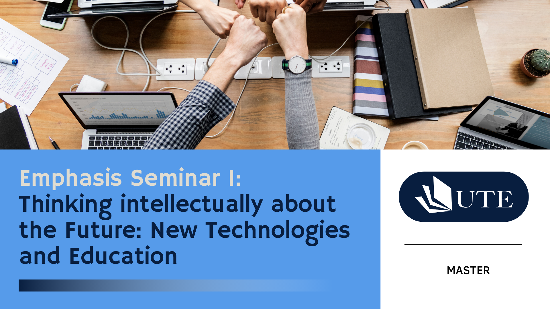 Emphasis Seminar I: Thinking intellectually about the Future: New Technologies and Education