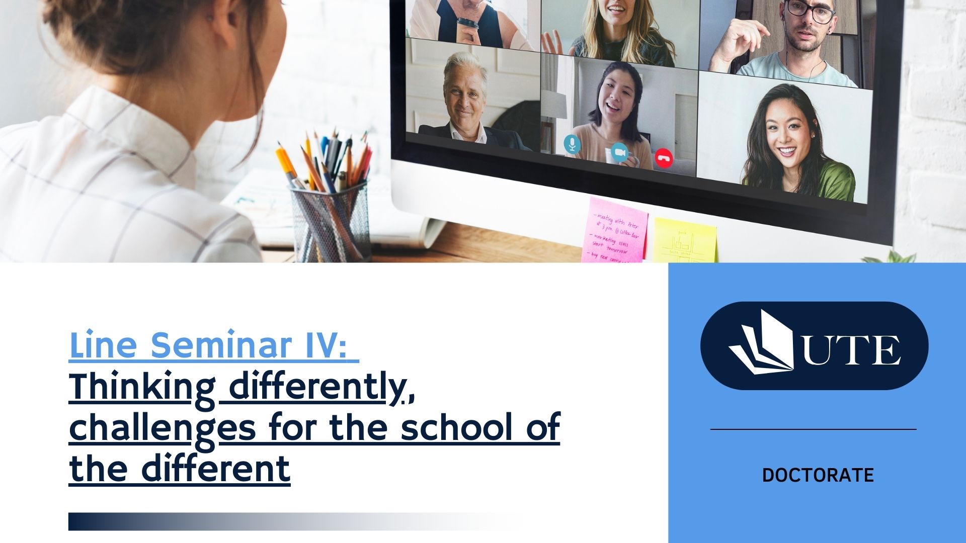 Line Seminar IV: Thinking differently, challenges for  the school of the different